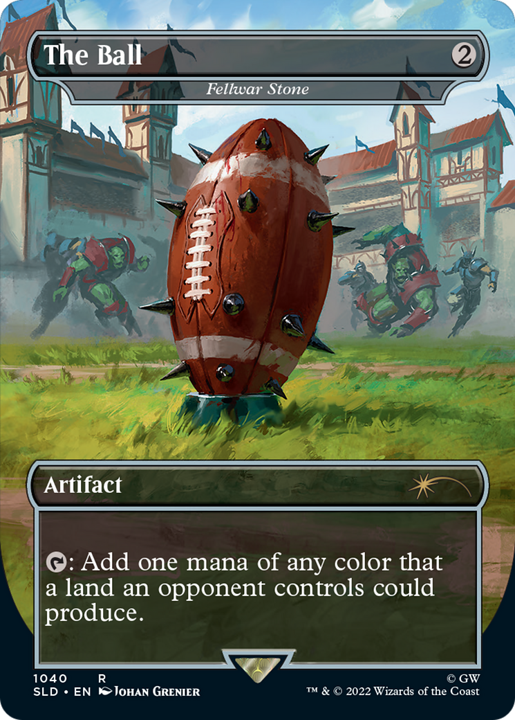 The Ball - Fellwar Stone (Borderless) (SLD-1040) - Secret Lair Drop / The Ball (Borderless) Foil