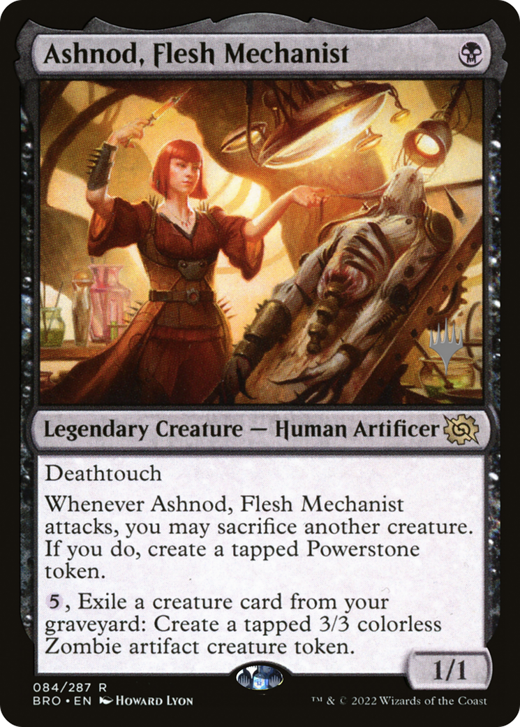 Ashnod, Flesh Mechanist (PPBRO-84P) - The Brothers' War Promos