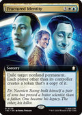 Fractured Identity (Extended Art) (TRC-320) - Commander: Star Trek