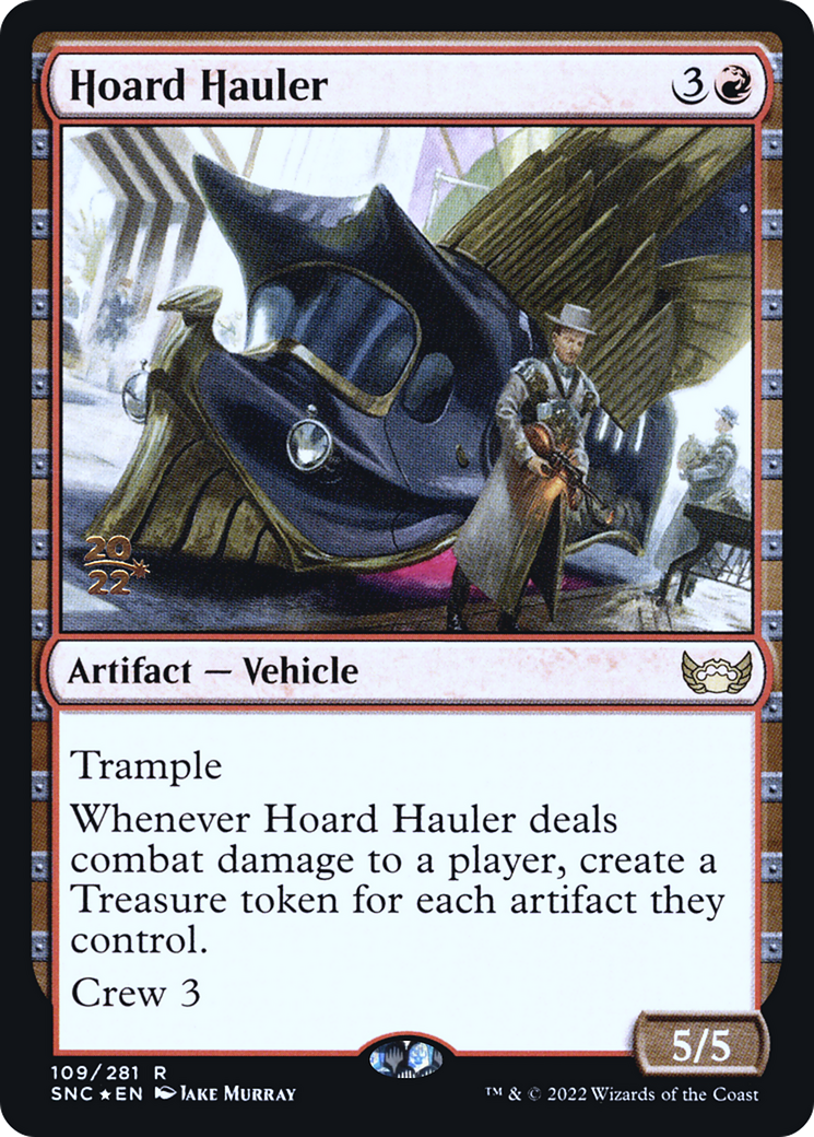 Hoard Hauler (PRE-109S) - Streets of New Capenna Promos Foil