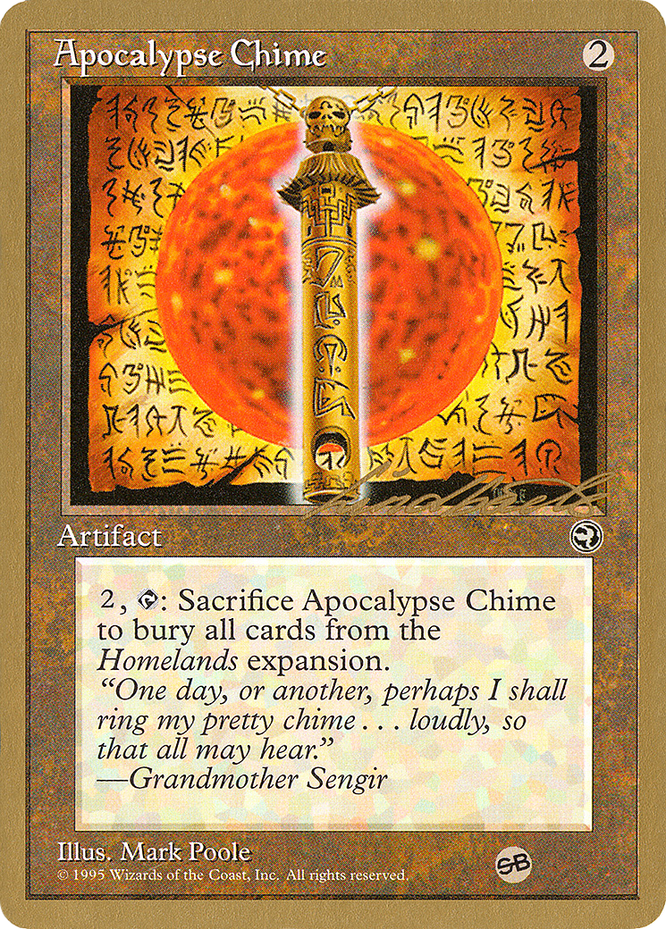 Apocalypse Chime - 1996 Leon Lindback (HML) (SB) (WCD-LL101SB) - Pro Tour Collector Set