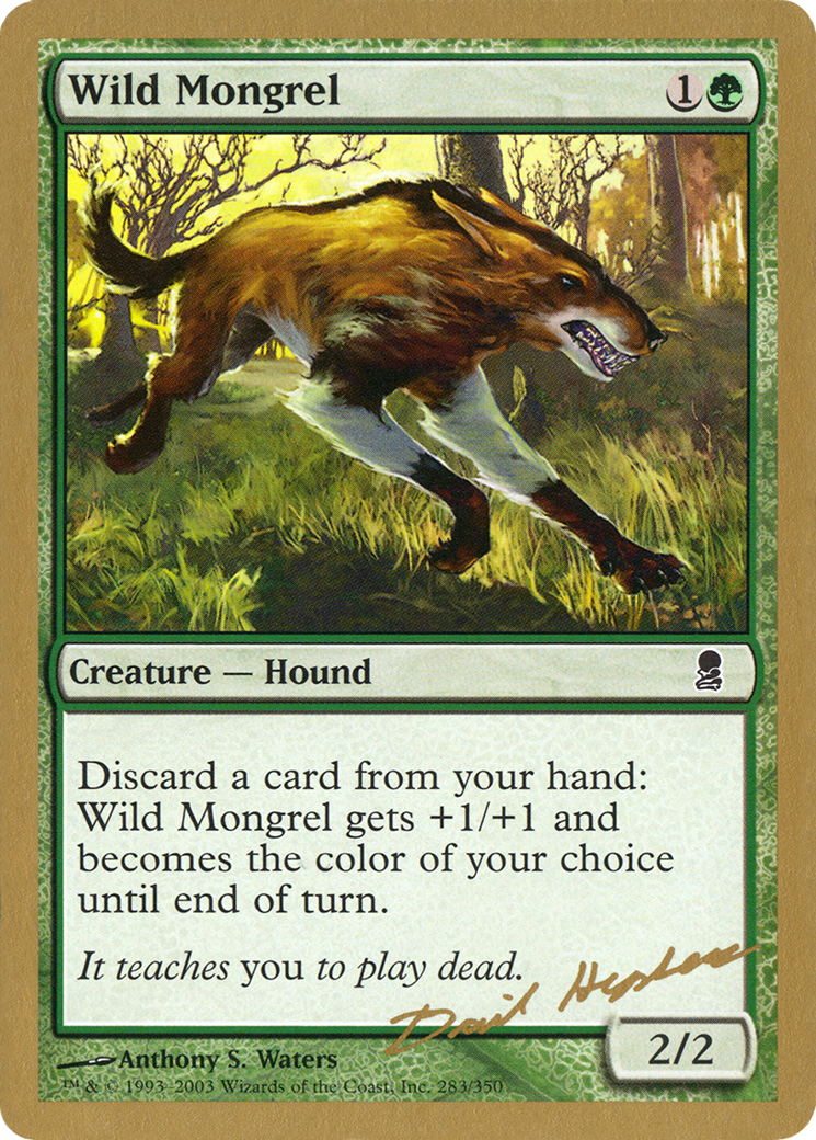 Wild Mongrel - 2003 Dave Humpherys (ODY) (WCD-DH283) - World Championship Decks 2003
