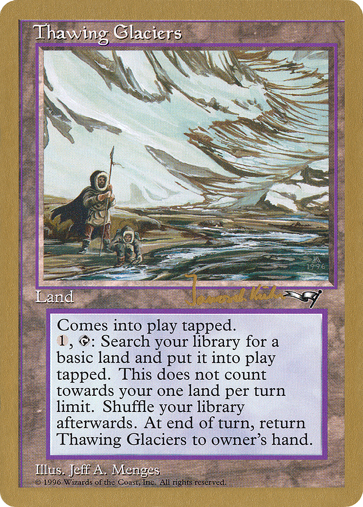 Thawing Glaciers - 1997 Janosch Kuhn (ALL) (WCD-JK144) - World Championship Decks 1997
