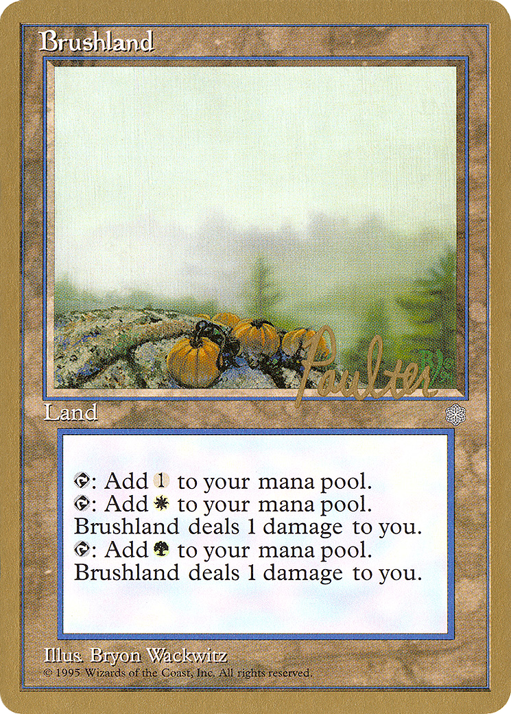 Brushland - 1996 Preston Poulter (ICE) (WCD-PP352) - Pro Tour Collector Set