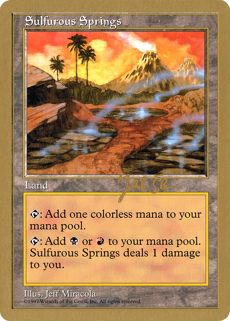Sulfurous Springs - 1997 Jakub Slemr (5ED) (WCD-JS424) - World Championship Decks 1997