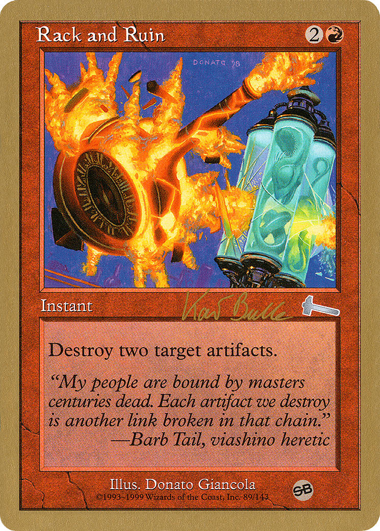 Rack and Ruin - 1999 Kai Budde (ULG) (SB) (WCD-KB89SB) - World Championship Decks 1999