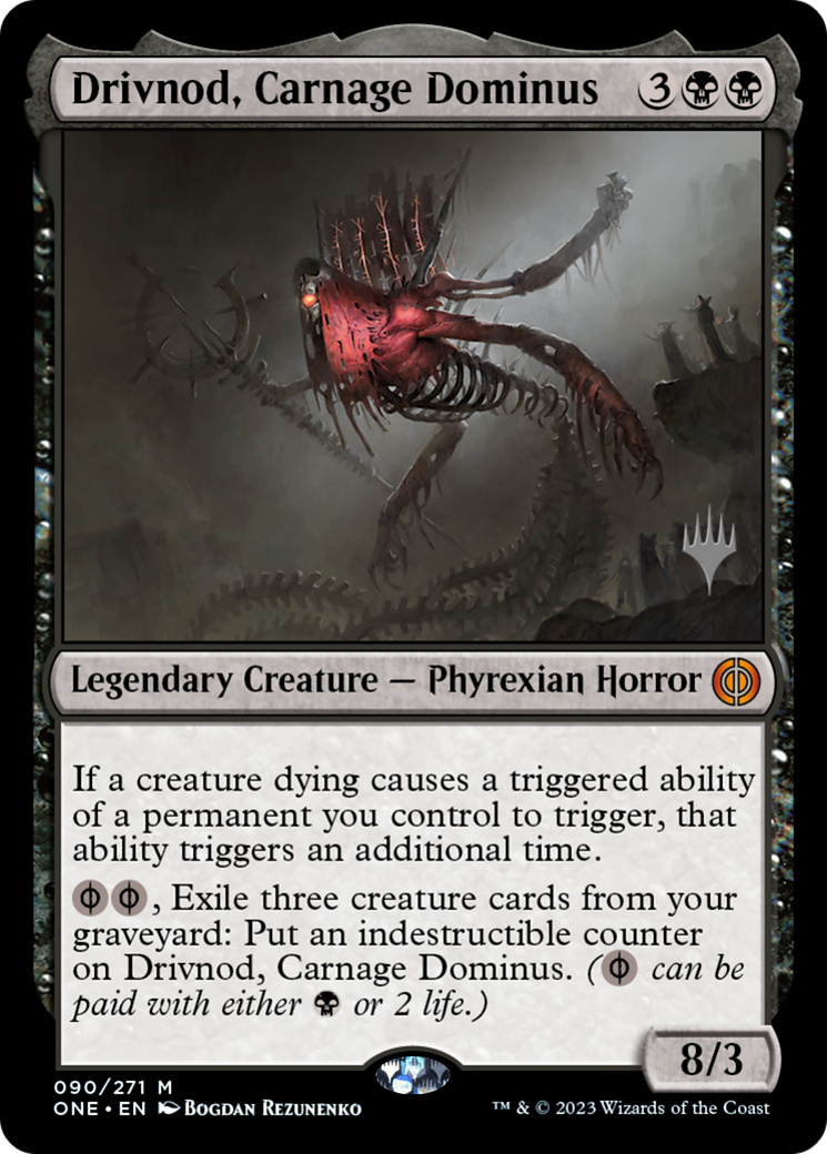 Drivnod, Carnage Dominus (PPONE-90P) - Phyrexia: All Will Be One Promos