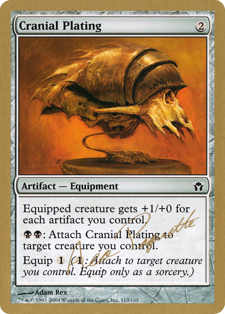 Cranial Plating - 2004 Aeo Paquette (MRD) (WCD-AP113) - World Championship Decks 2004