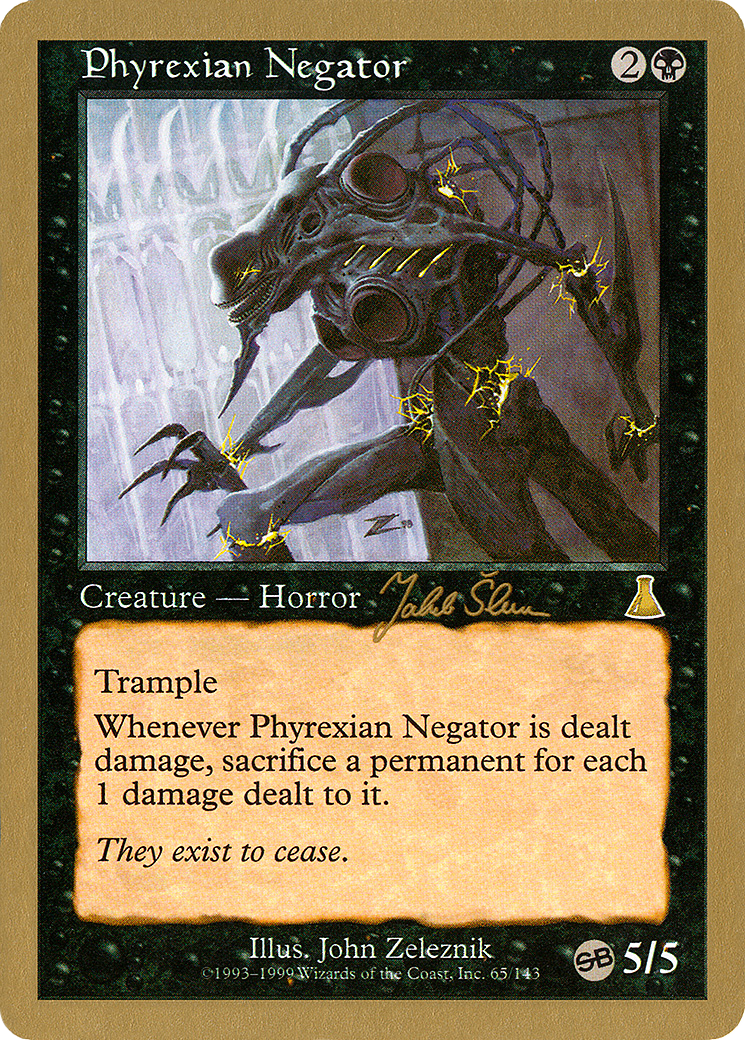 Phyrexian Negator - 1999 Jakub Slemr (UDS) (SB) (WCD-JS65SB) - World Championship Decks 1999