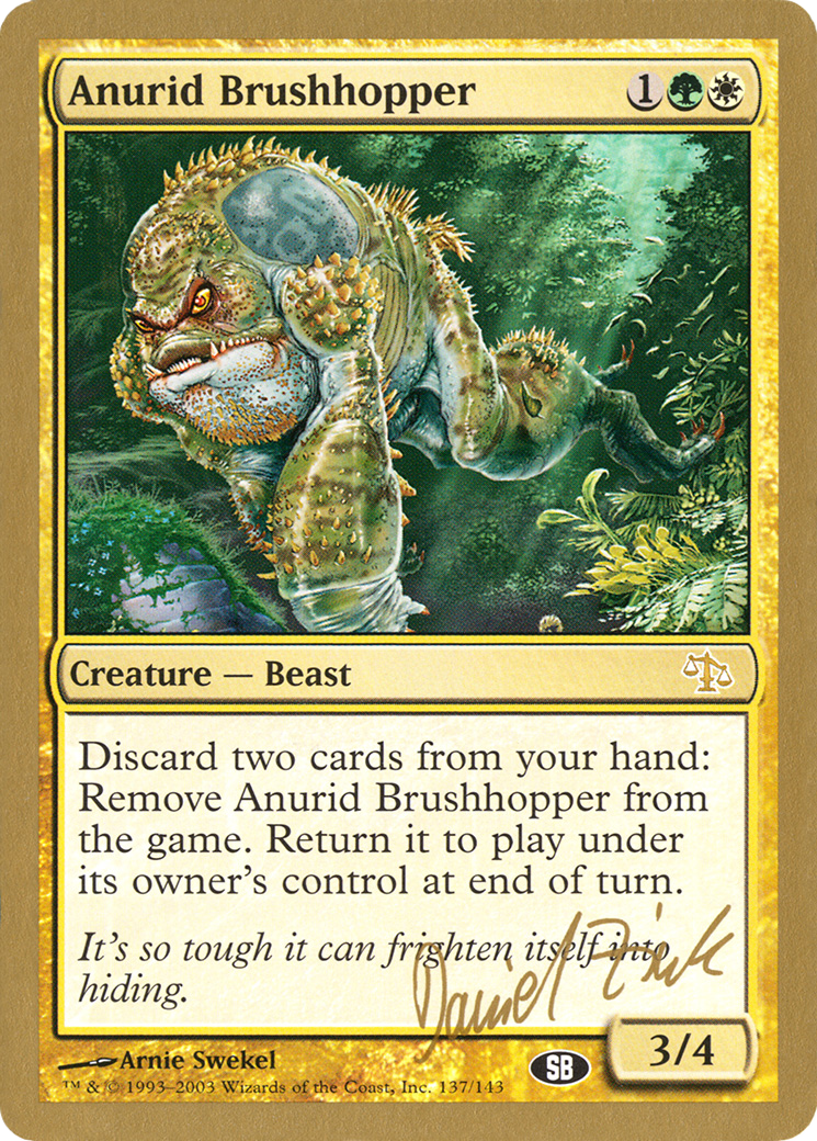 Anurid Brushhopper - 2003 Daniel Zink (JUD) (SB) (WCD-DZ137SB) - World Championship Decks 2003