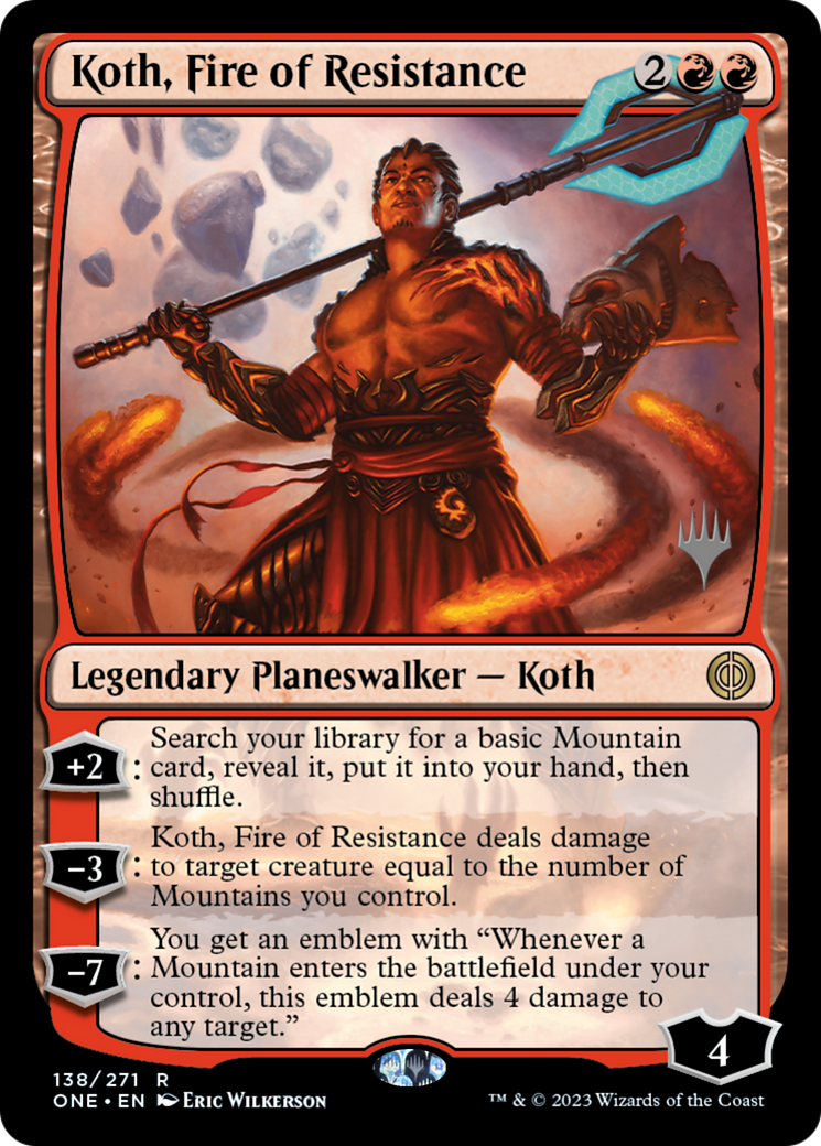 Koth, Fire of Resistance (PPONE-138P) - Phyrexia: All Will Be One Promos