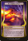 My Laughter Echoes (Archenemy: Nicol Bolas) (OVER-12★) - Archenemy: Nicol Bolas Schemes