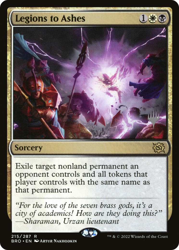 Legions to Ashes (PPBRO-215P) - The Brothers' War Promos Foil