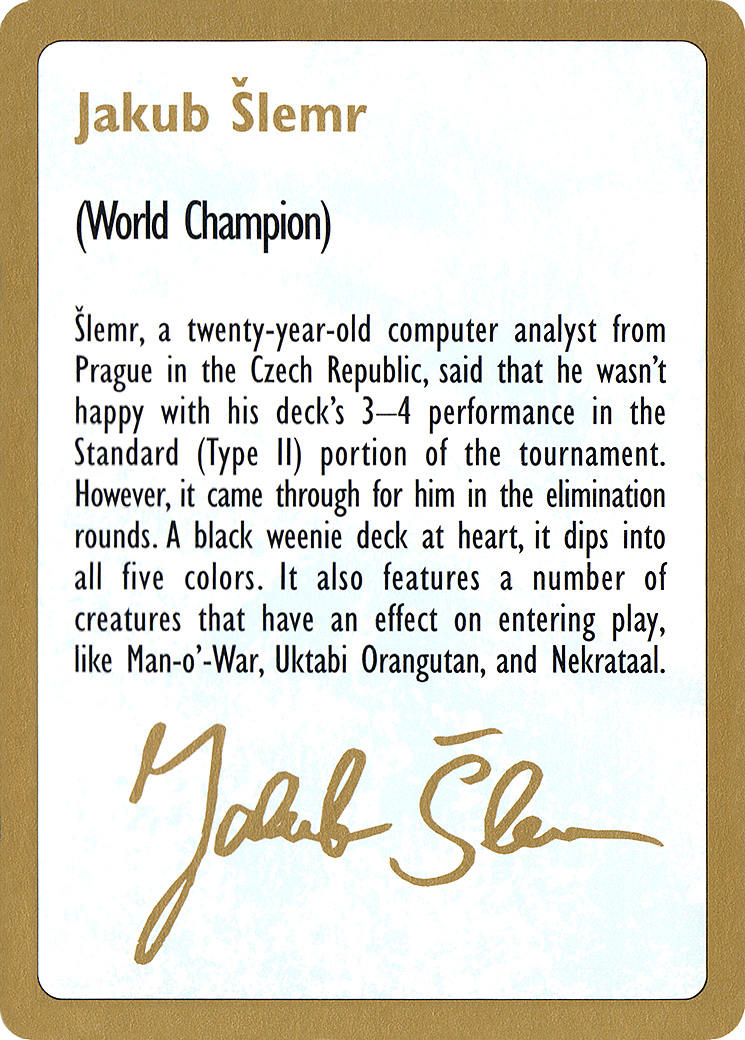 Jakub Šlemr Bio (WCD-JS0A) - World Championship Decks 1997