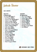 Jakub Šlemr Decklist (WCD-JS0B) - World Championship Decks 1997